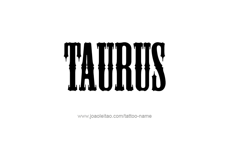 Tattoo Design Horoscope Name Taurus