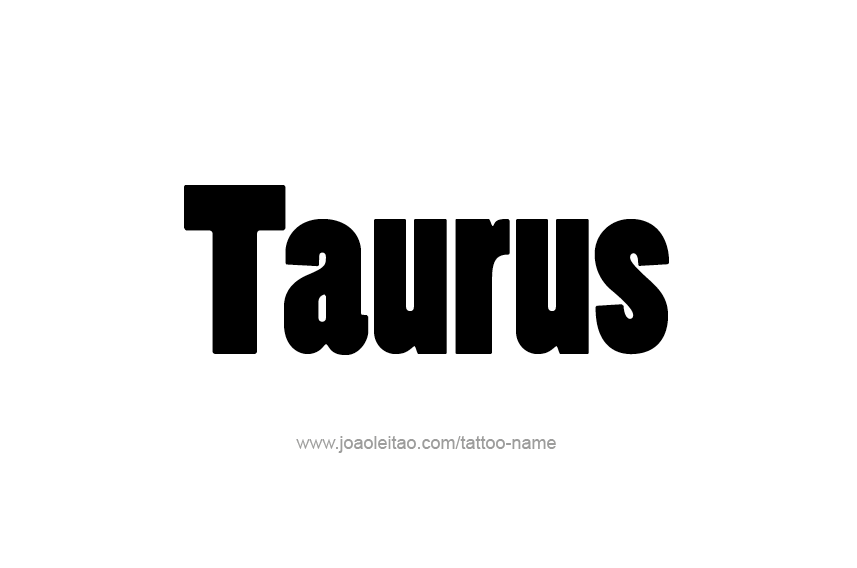 Tattoo Design Horoscope Name Taurus