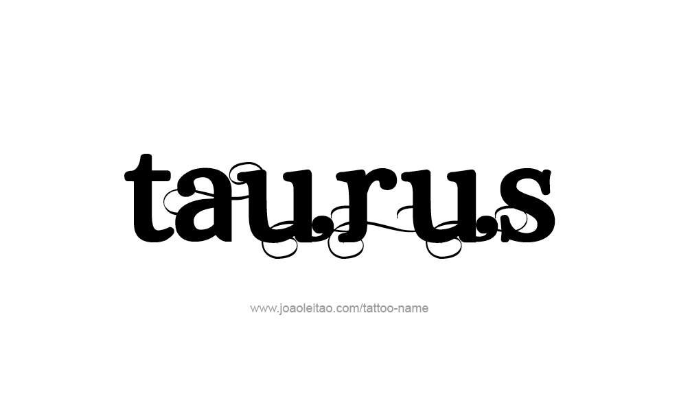 Tattoo Design Horoscope Name Taurus