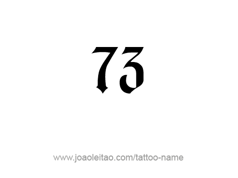 Seventy Three-73 Number Tattoo Designs - Page 3 of 4 - Tattoos with Names