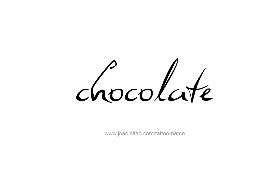 Tattoo Design Name Chocolate