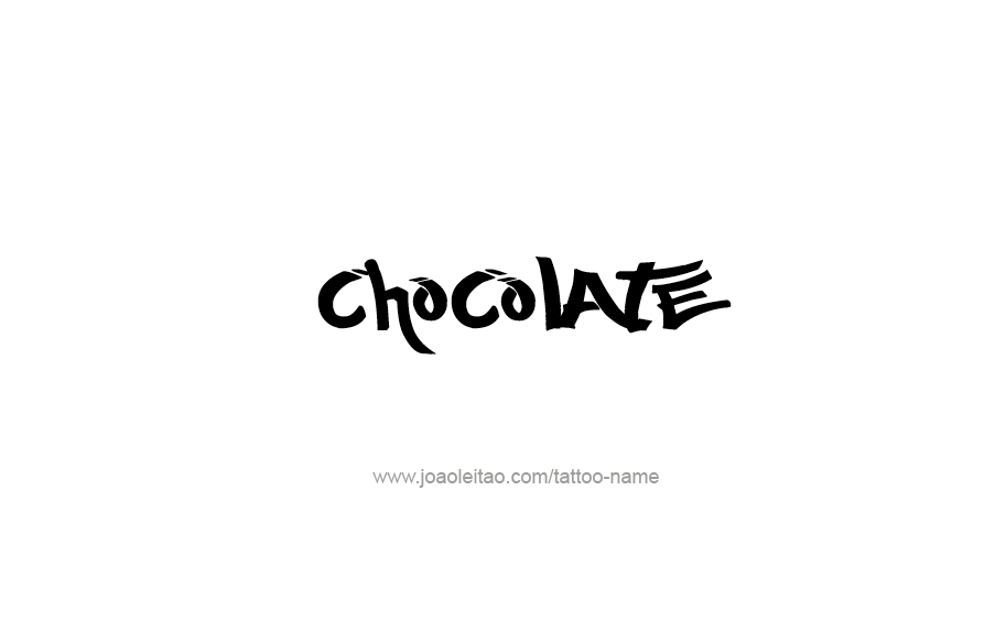 Tattoo Design Name Chocolate