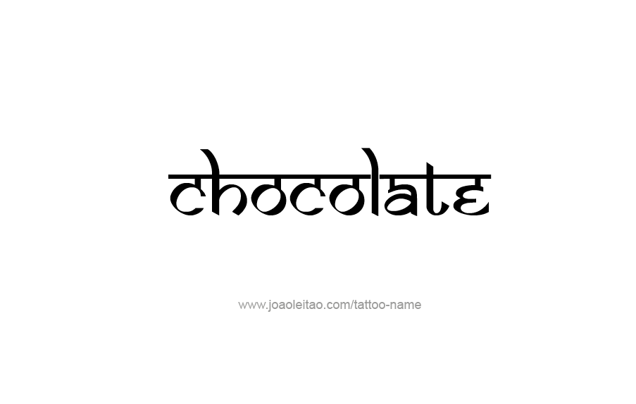 Tattoo Design Name Chocolate