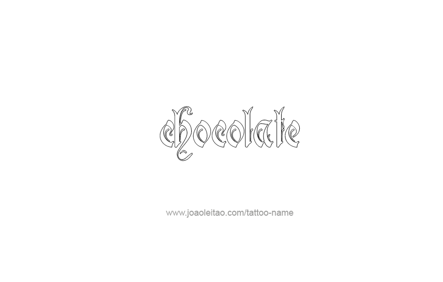 Tattoo Design Name Chocolate