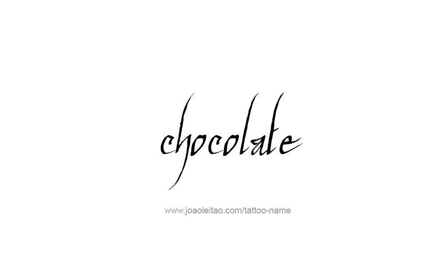 Tattoo Design Name Chocolate