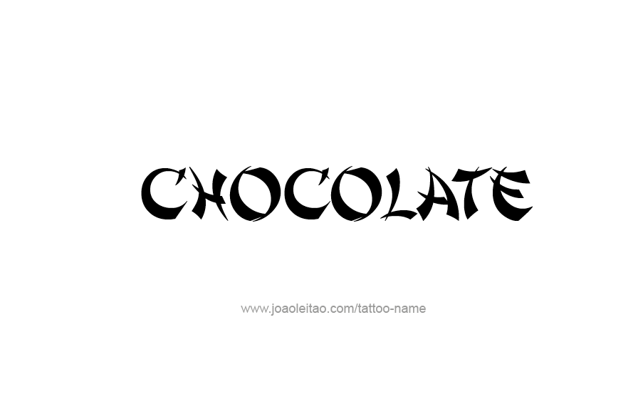 Tattoo Design Name Chocolate