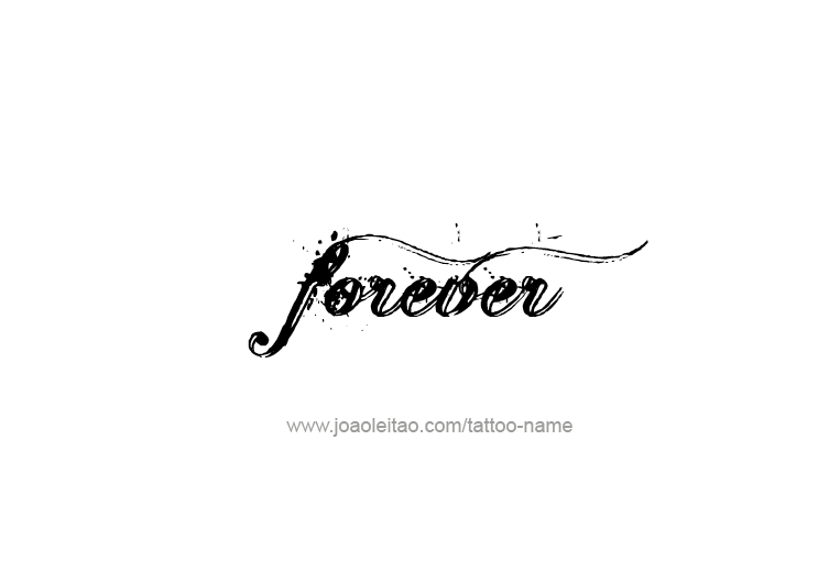 Tattoo Design Feeling Name Forever