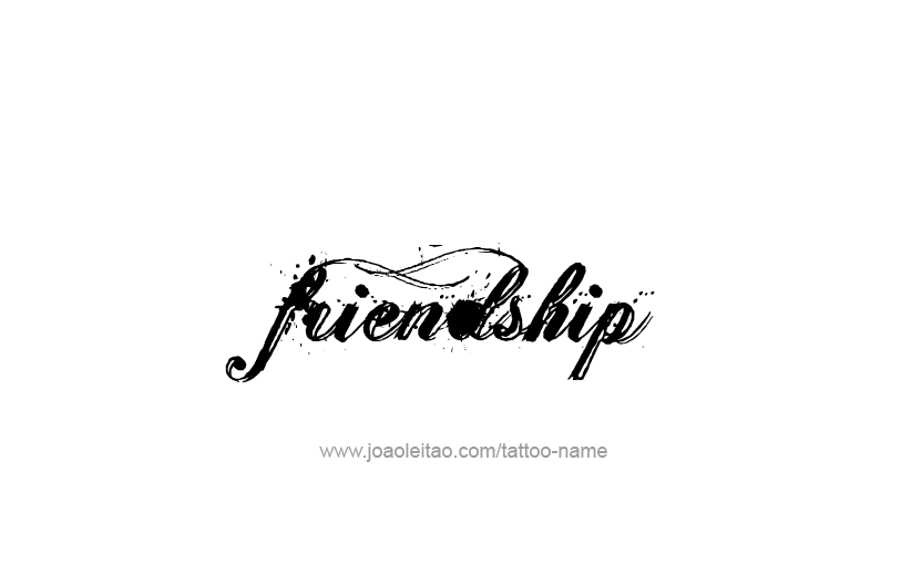 Tattoo Design Feeling Name Friendship