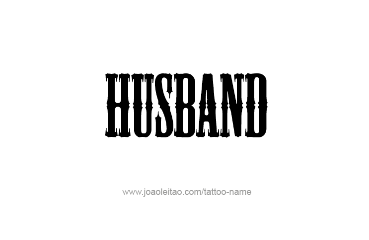 Tattoo Design Family Name Husband