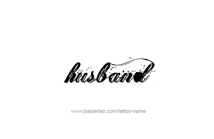 Tattoo Design Family Name Husband