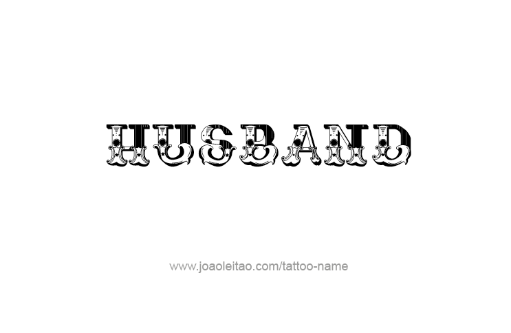 Tattoo Design Family Name Husband