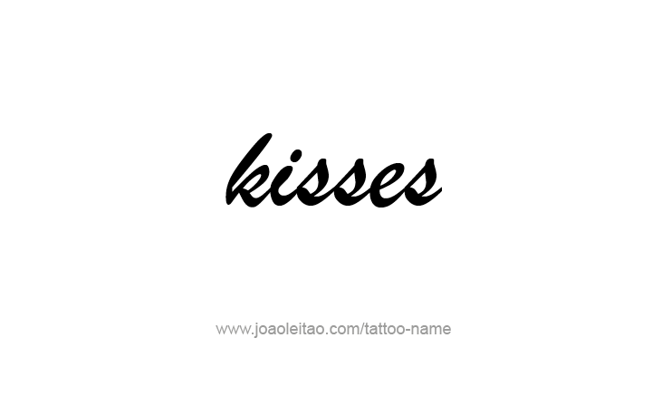 Tattoo Design Name Kisses