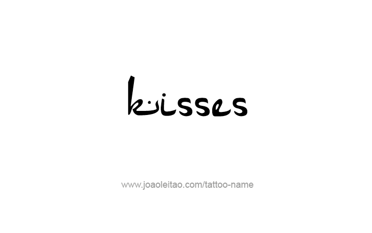 Tattoo Design Name Kisses