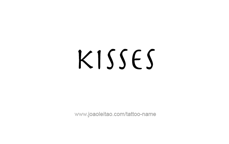 Tattoo Design Name Kisses