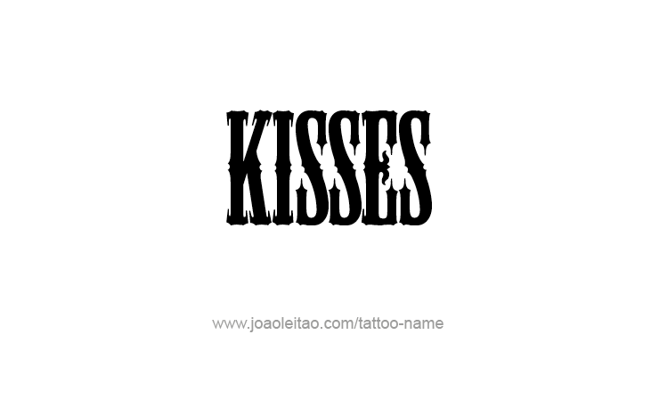 Tattoo Design Name Kisses