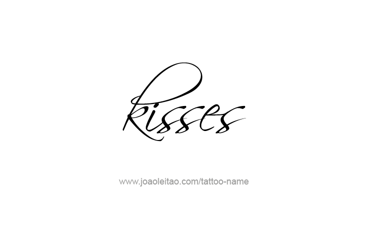 Tattoo Design Name Kisses