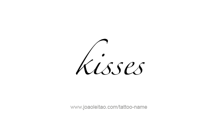 Tattoo Design Name Kisses