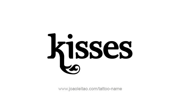 Tattoo Design Name Kisses