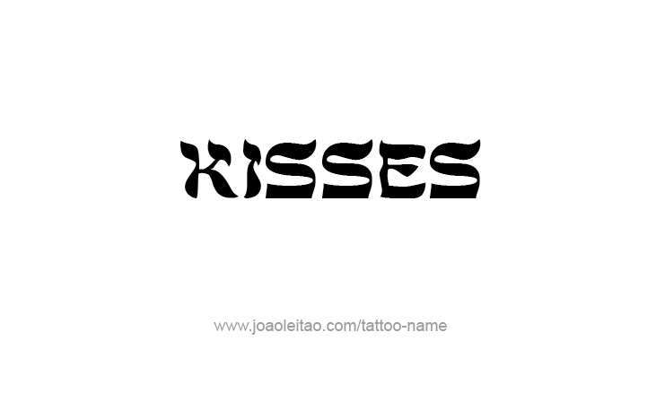 Tattoo Design Name Kisses