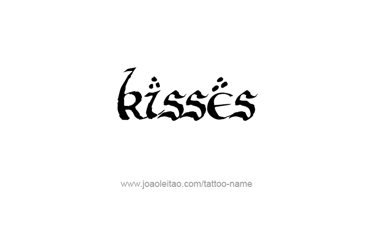 Tattoo Design Name Kisses