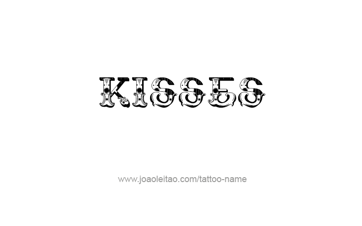 Tattoo Design Name Kisses