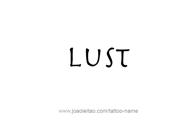 Tattoo Design Feeling Name Lust