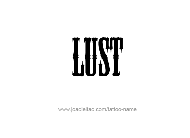 Tattoo Design Feeling Name Lust