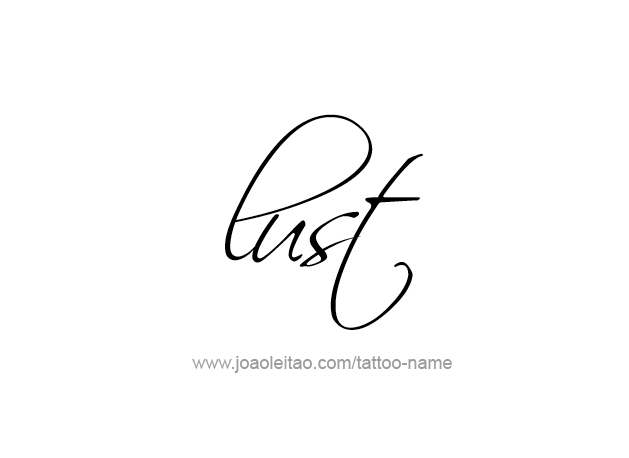 Tattoo Design Feeling Name Lust