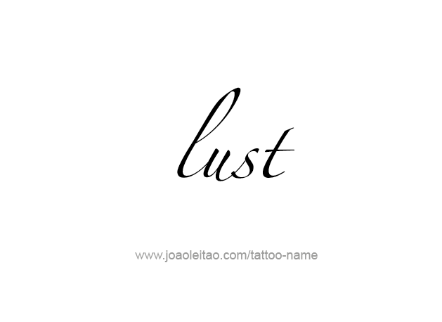 Tattoo Design Feeling Name Lust