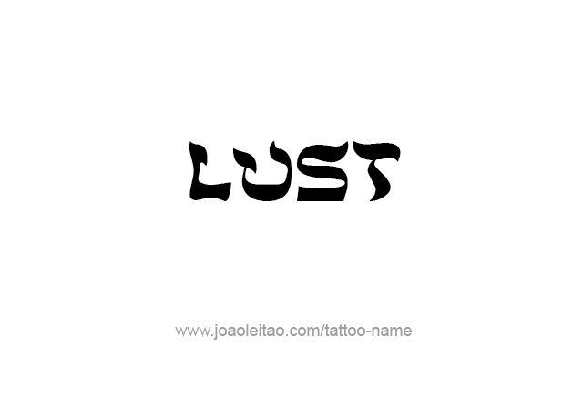 Tattoo Design Feeling Name Lust