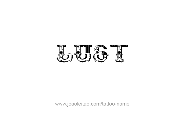 Tattoo Design Feeling Name Lust