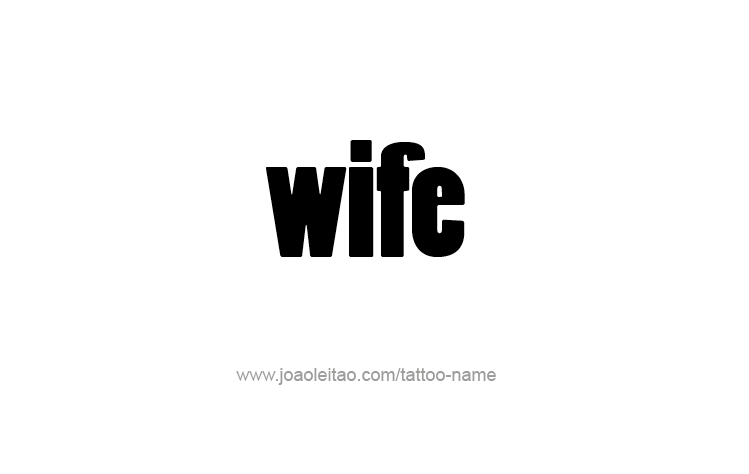 Tattoo Design Family Name Wife