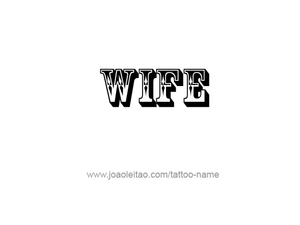 Tattoo Design Family Name Wife