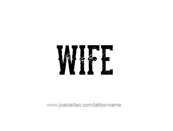 Tattoo Design Family Name Wife