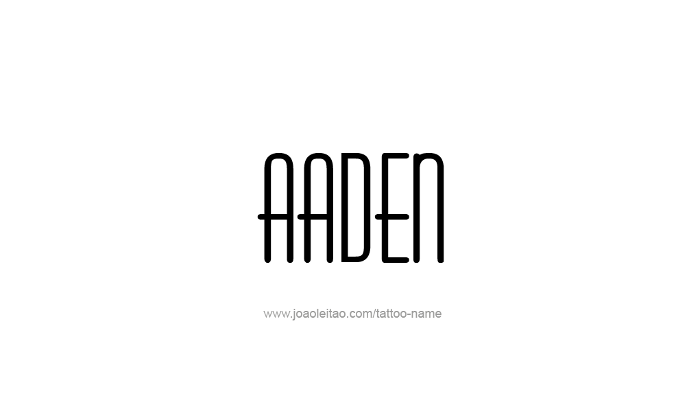 Tattoo Design  Name Aaden   