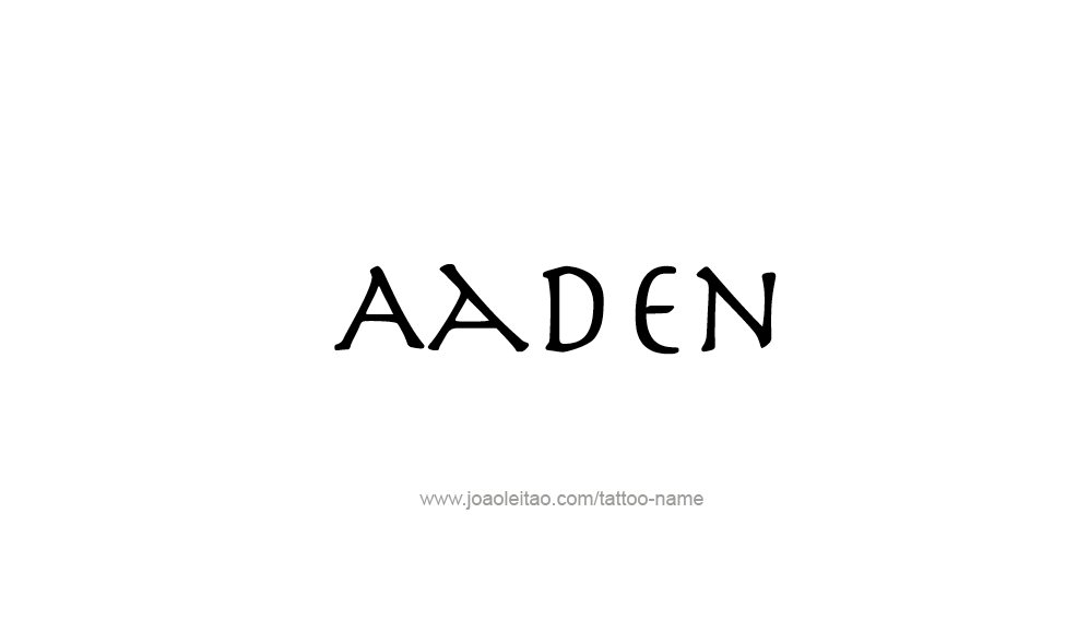 Tattoo Design  Name Aaden   