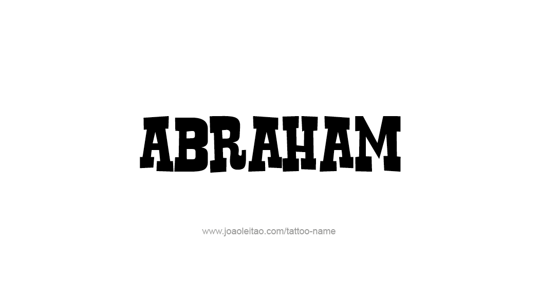 Tattoo Design  Name Abraham   