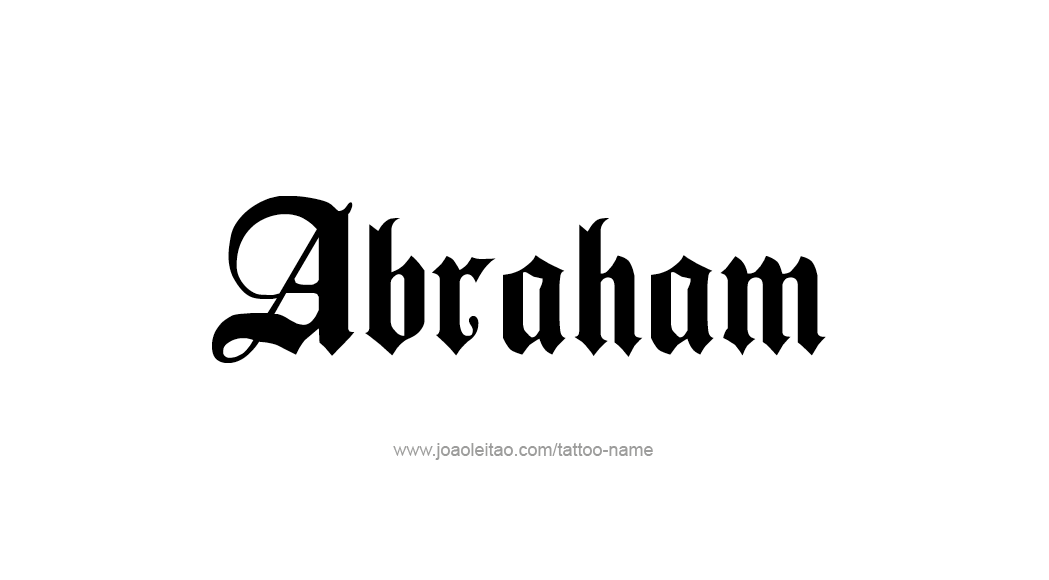 Tattoo Design  Name Abraham   