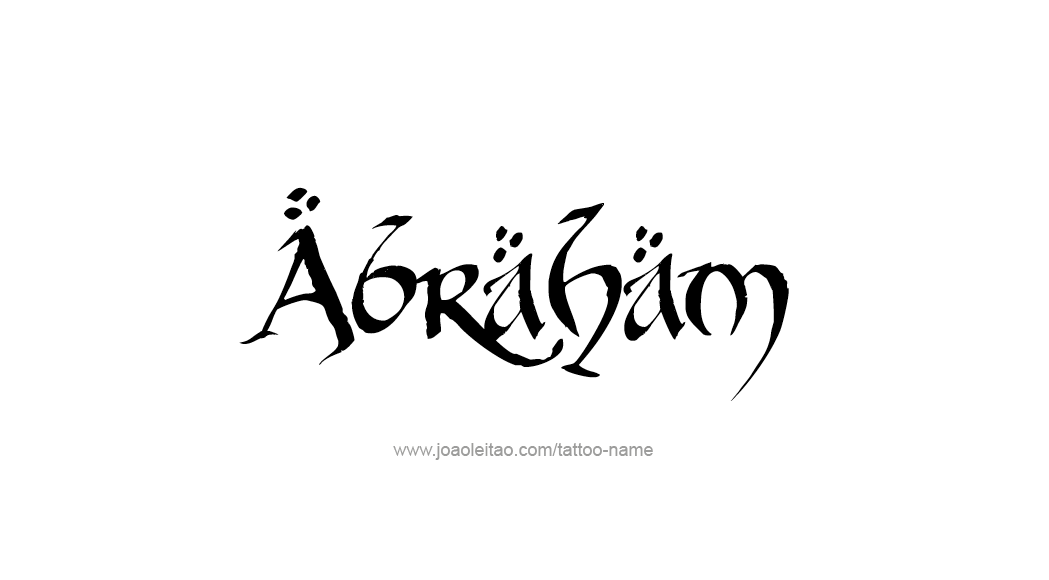 Tattoo Design  Name Abraham   