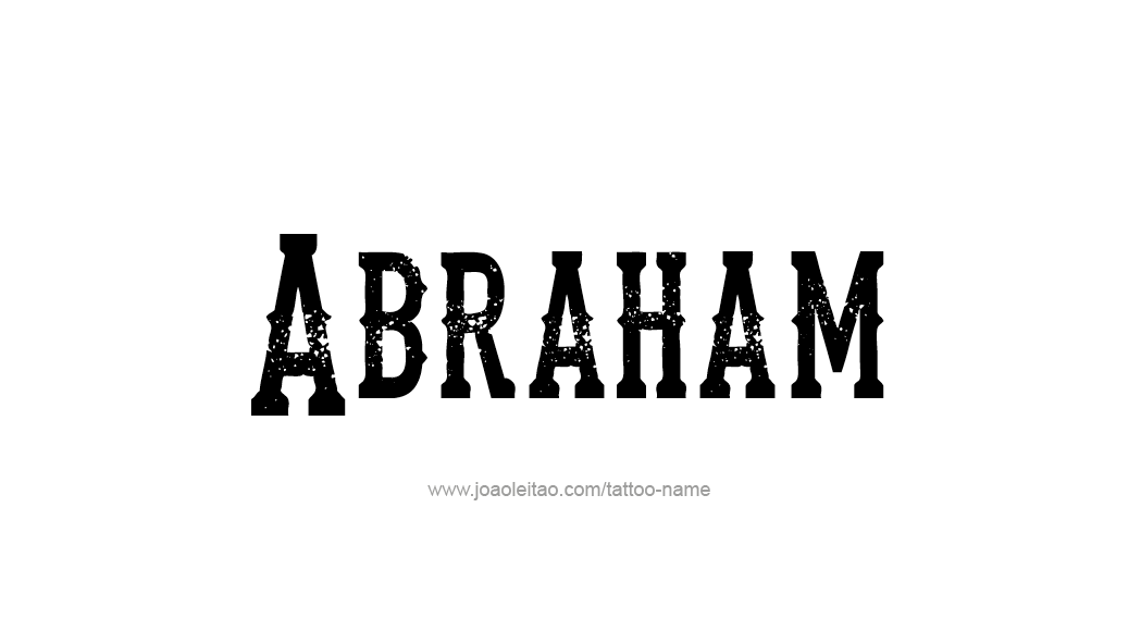 Tattoo Design  Name Abraham   