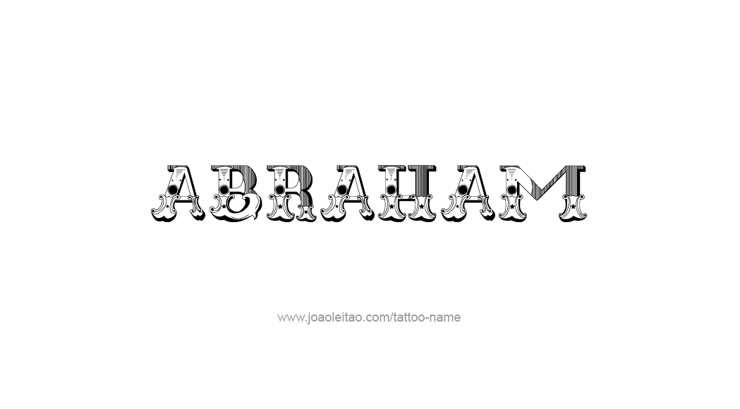 Tattoo Design  Name Abraham   