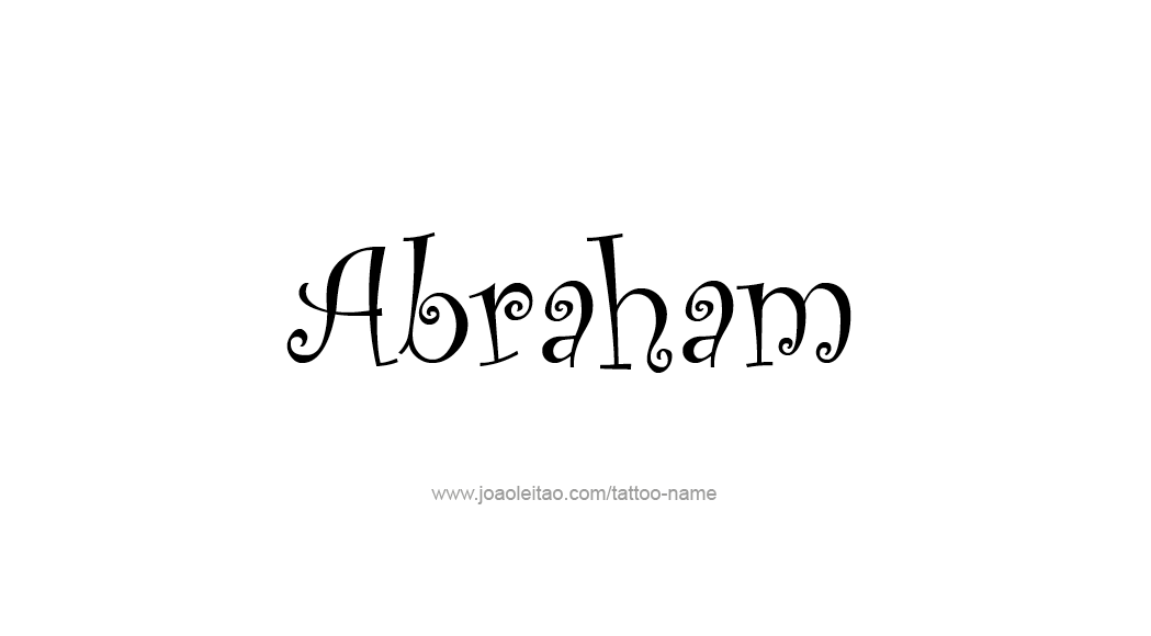 Tattoo Design  Name Abraham   