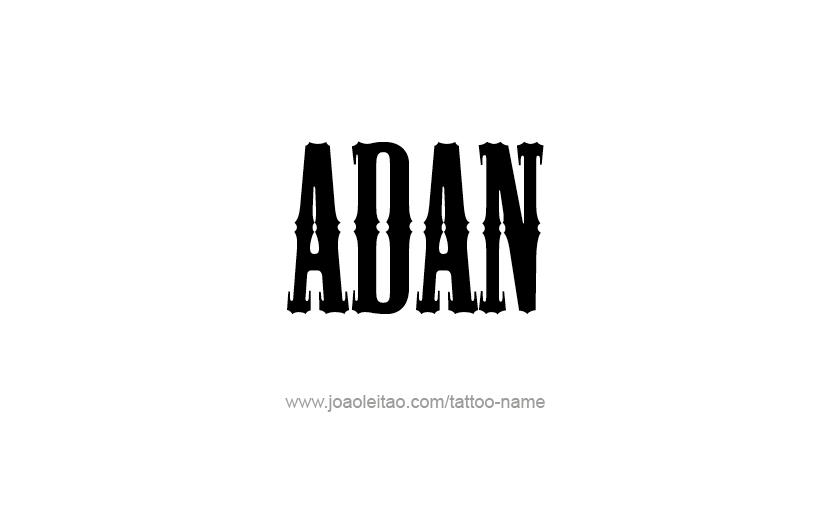 Tattoo Design  Name Adan   