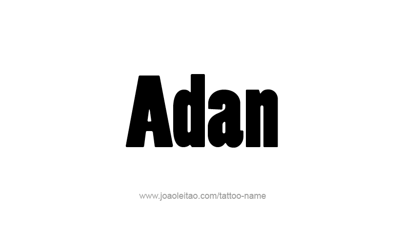 Tattoo Design  Name Adan   