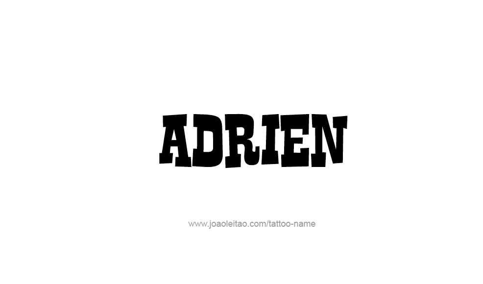 Tattoo Design  Name Adrien   