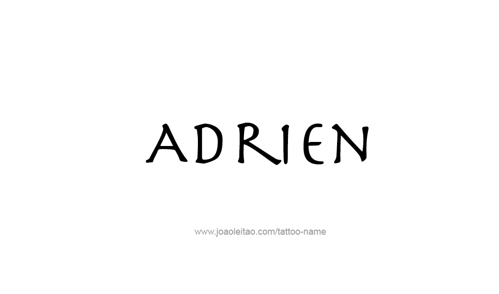 Tattoo Design  Name Adrien   