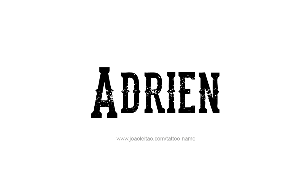 Tattoo Design  Name Adrien   