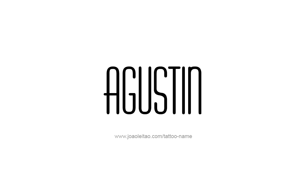 Tattoo Design  Name Agustin   