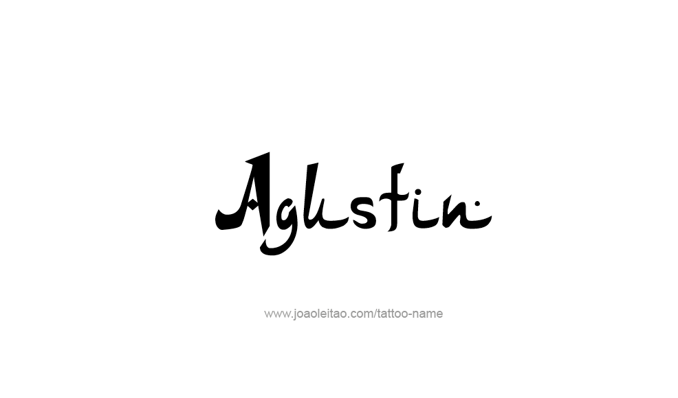 Tattoo Design  Name Agustin   