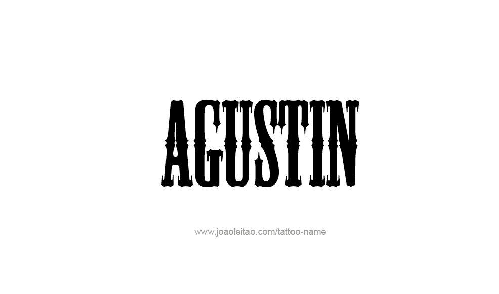 Tattoo Design  Name Agustin   